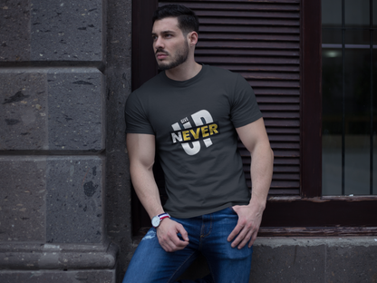 Men's T-Shirt : Never Give UP