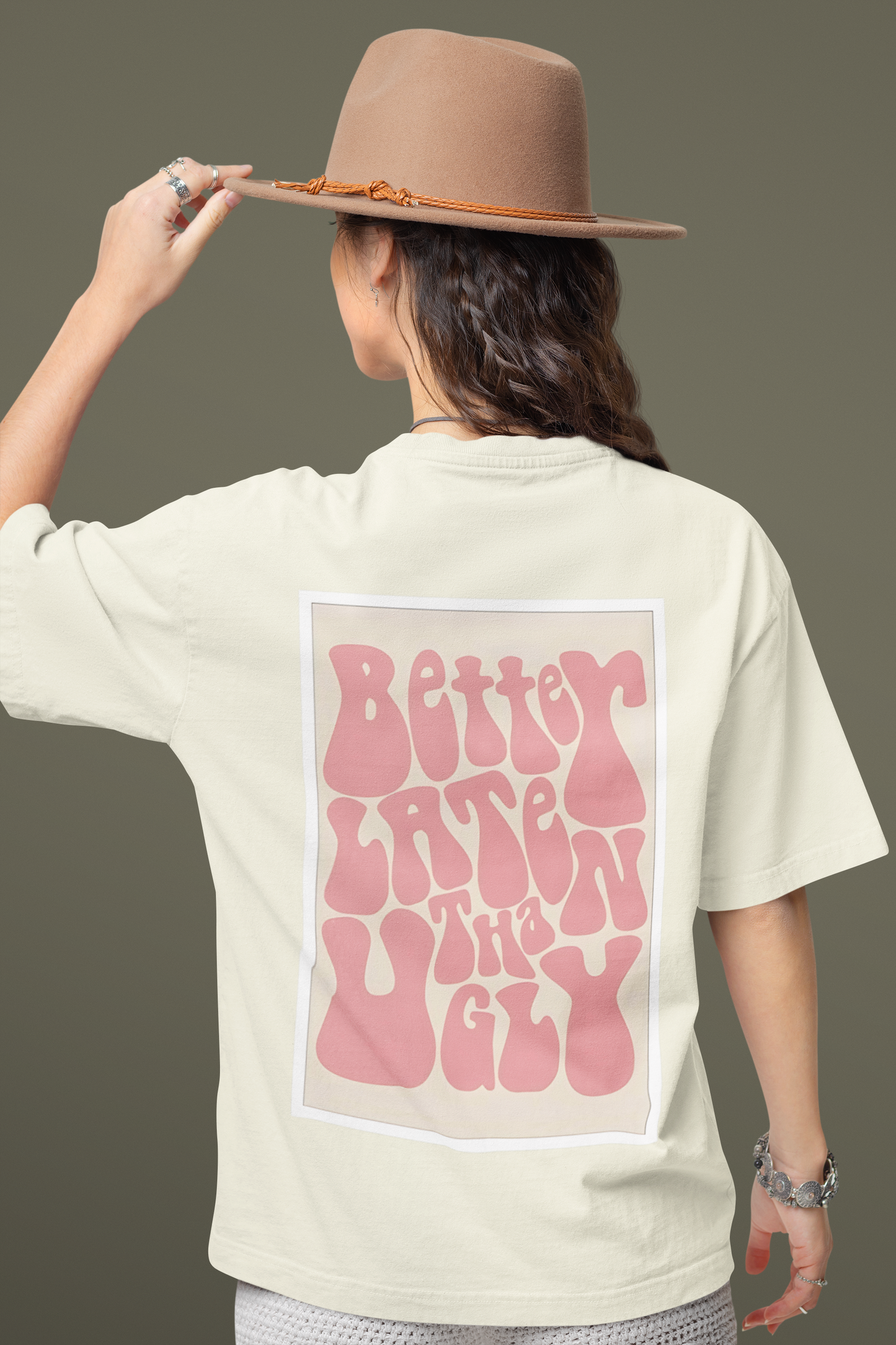 Oversized T-Shirt : Better Late Than Ugly